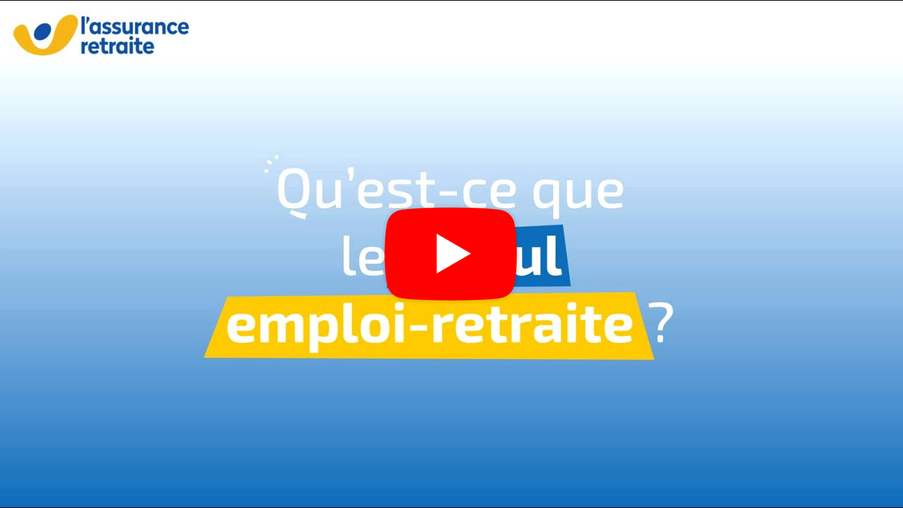 Qu'est-ce que le cumul emploi-retraite ?